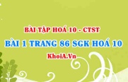 Bài 1 trang 86 SGK Hoá 10 Chân trời sáng tạo